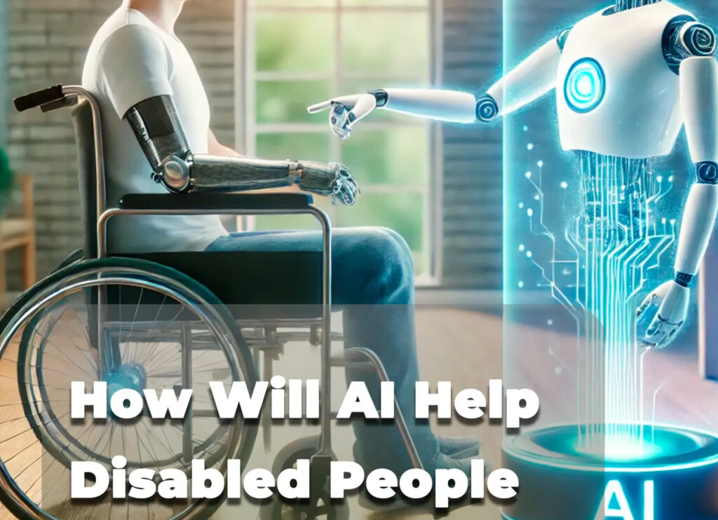 AI in Empowering Persons with Disabilities